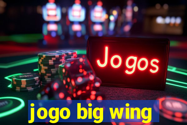 jogo big wing